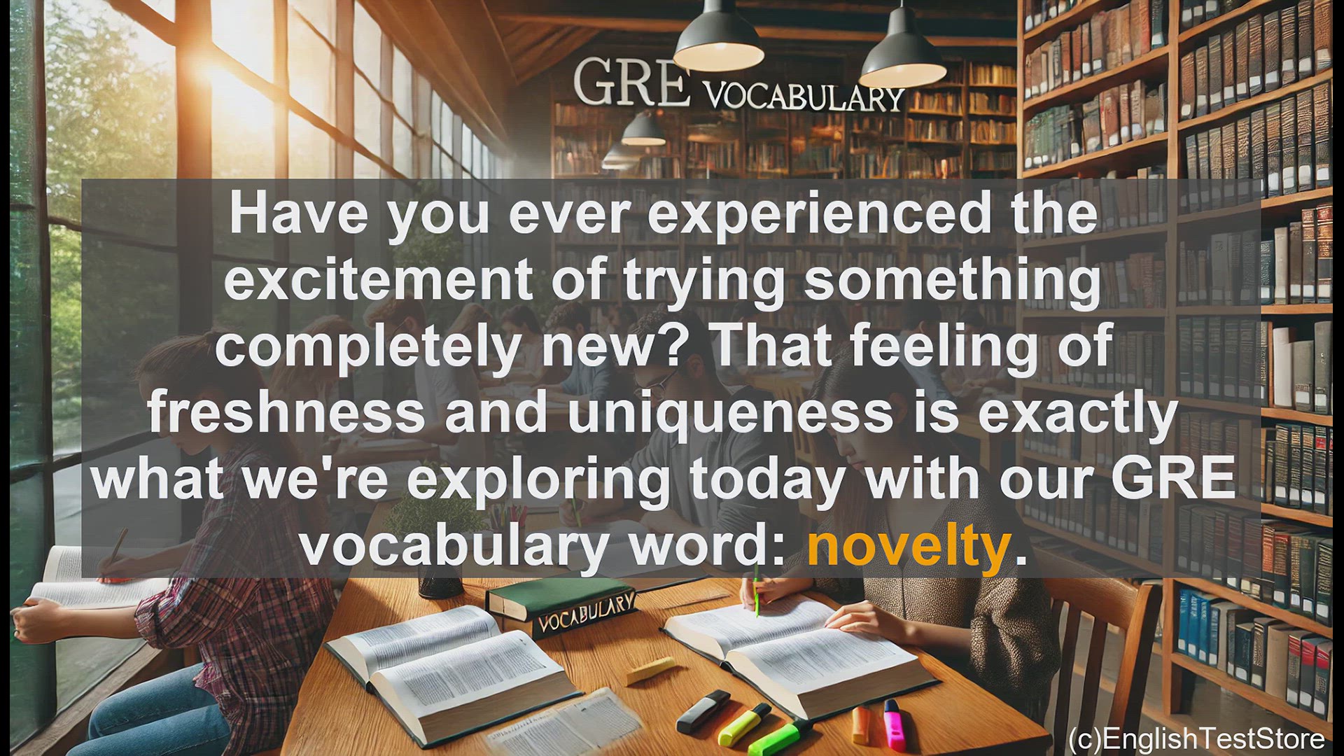 'Video thumbnail for GRE Vocabulary Lesson: Exploring the Excitement of Novelty'