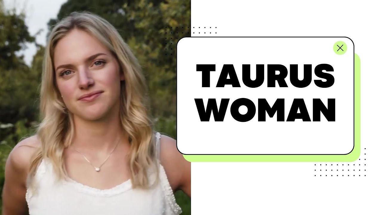 Video thumbnail for Taurus Woman in Love : video blog astrology