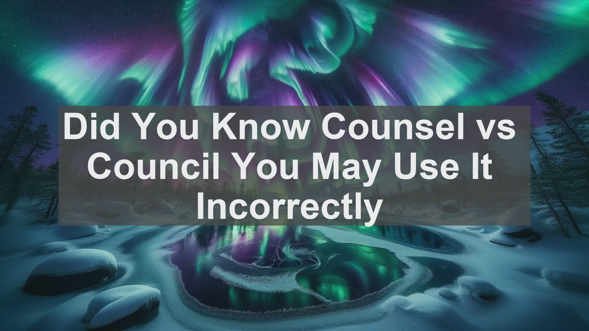 'Video thumbnail for Did You Know Counsel vs Council You May Use It Incorrectly '