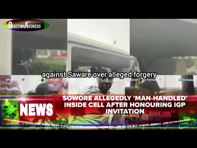 Video thumbnail for Sowore Allegedly 'Man-handled' Inside Cell After Honouring IGP Invitation