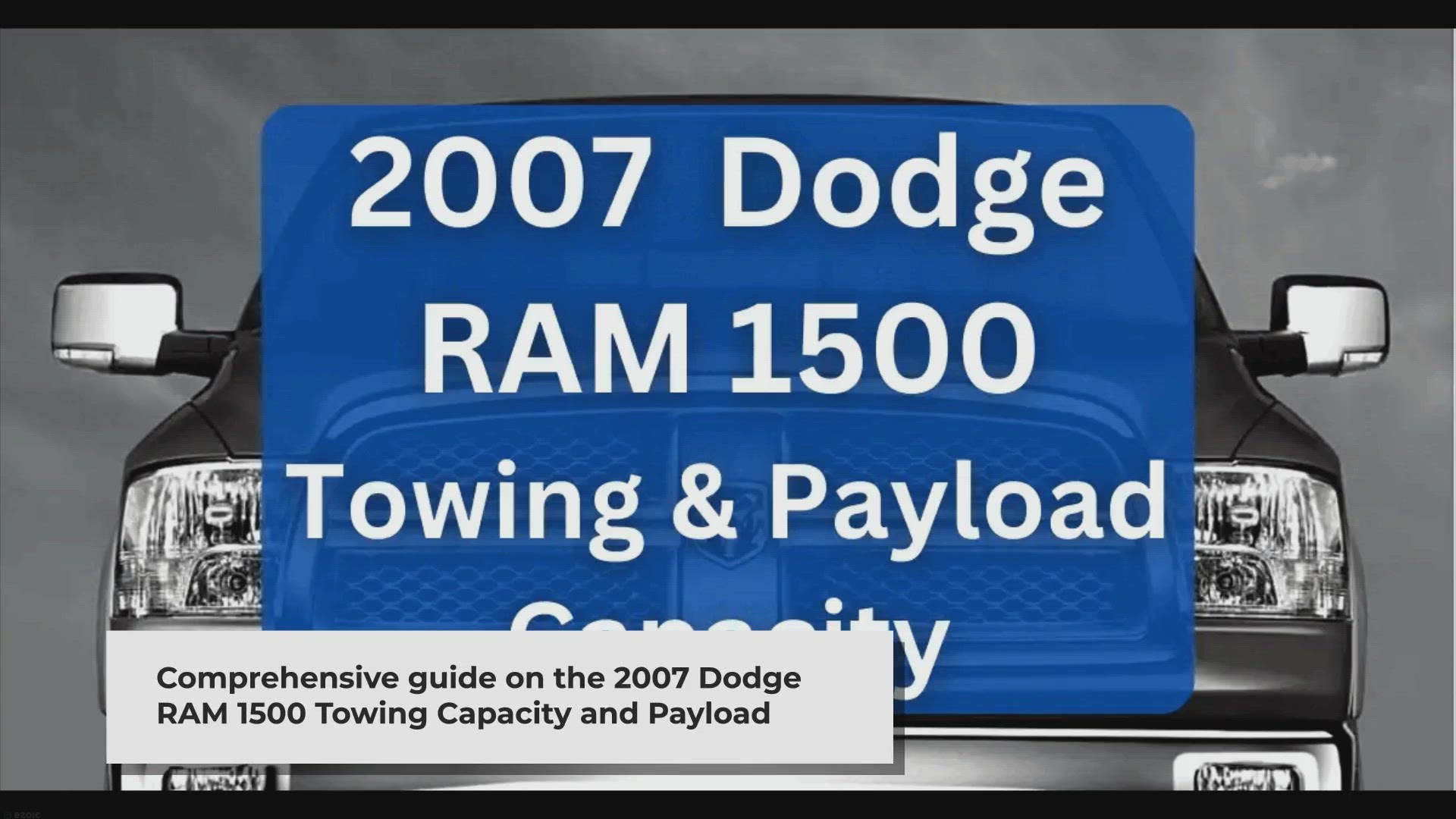 'Video thumbnail for 2007 Dodge RAM 1500 Towing Capacity & Payload (Charts)'