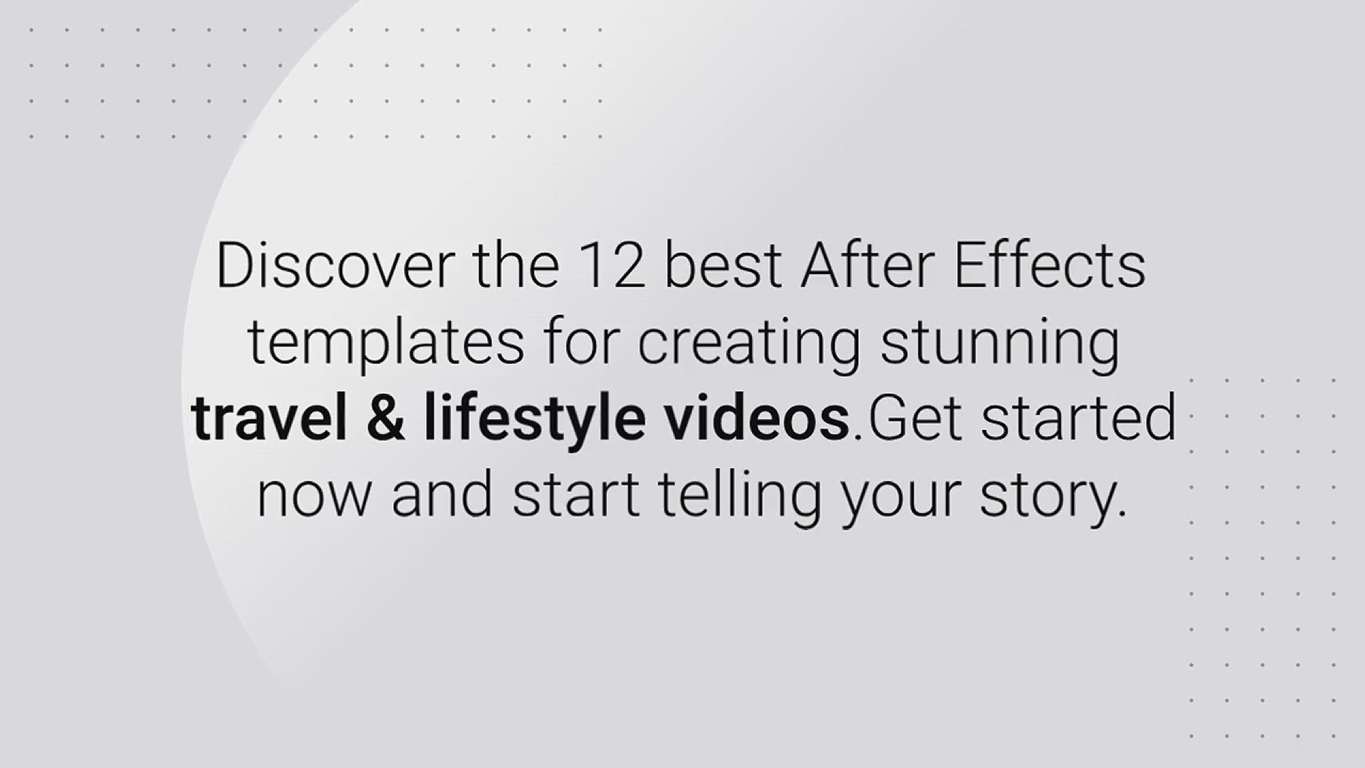 'Video thumbnail for 12 Best After Effects Templates For Travel & Lifestyle Videos'