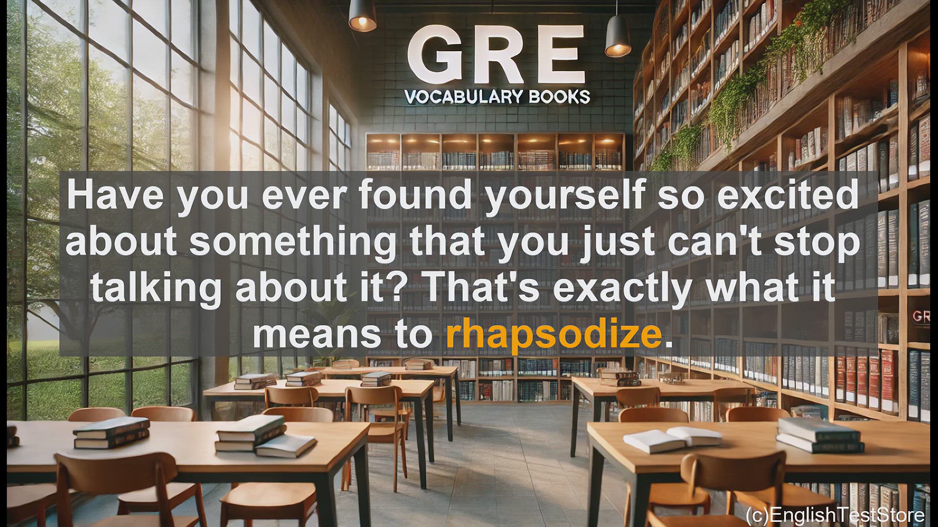 'Video thumbnail for GRE Vocabulary Lesson: The Art of Rhapsodizing - Exploring Passionate Discourse'