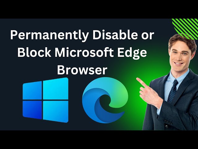 'Video thumbnail for How to Permanently Disable or Block Microsoft Edge Browser on Windows 10 PC | GearUpWindows Tutorial'