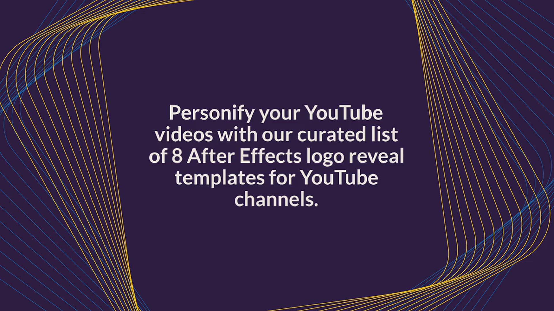 'Video thumbnail for 8 After Effects Logo Reveal Templates For YouTube Channels'
