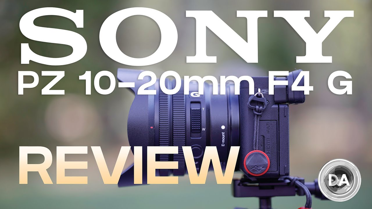 Sony E 10-20mm F4 PZ G Review - DustinAbbott.net