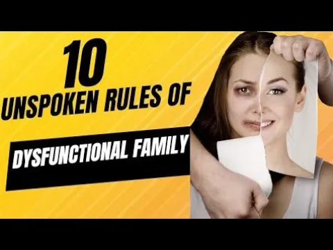 Video thumbnail for 10 Unspoken Rules of a Dysfunctional Family