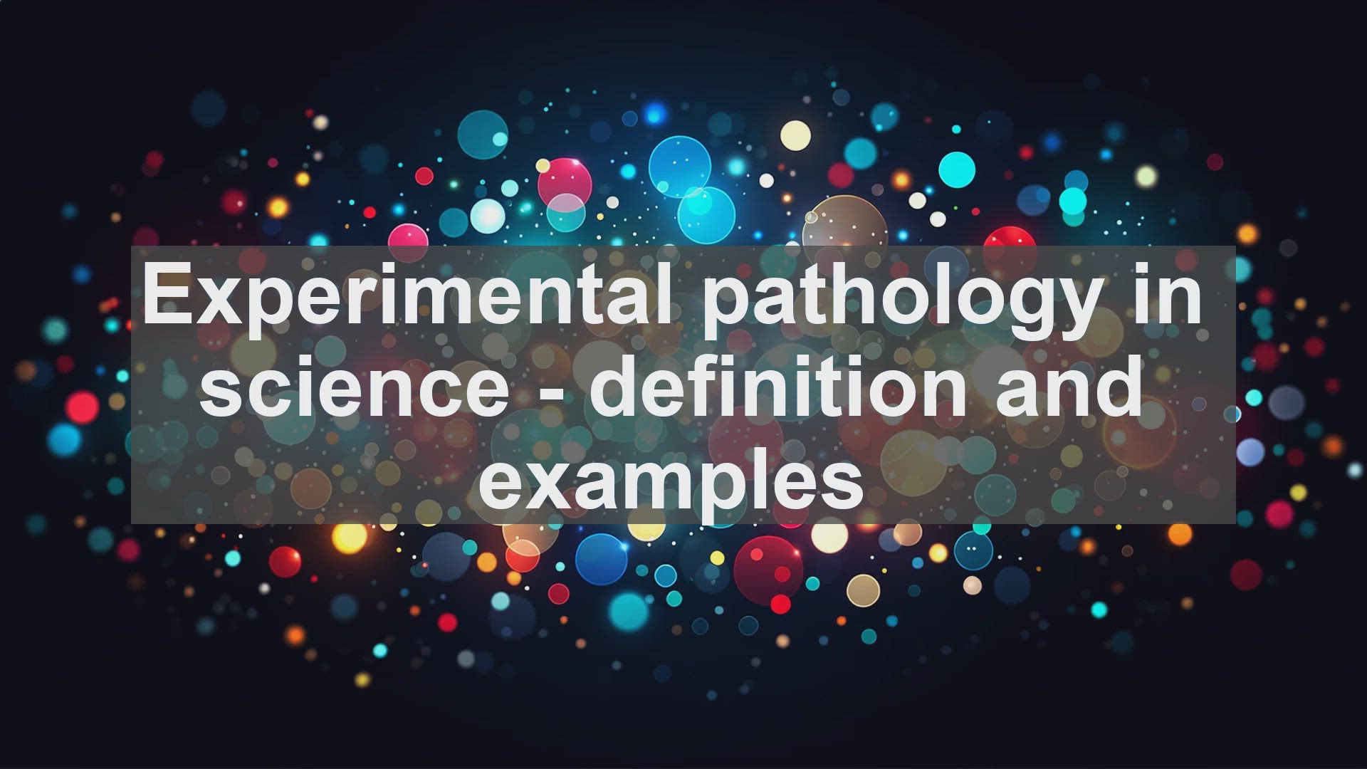 'Video thumbnail for Experimental pathology in science  definition and examples'
