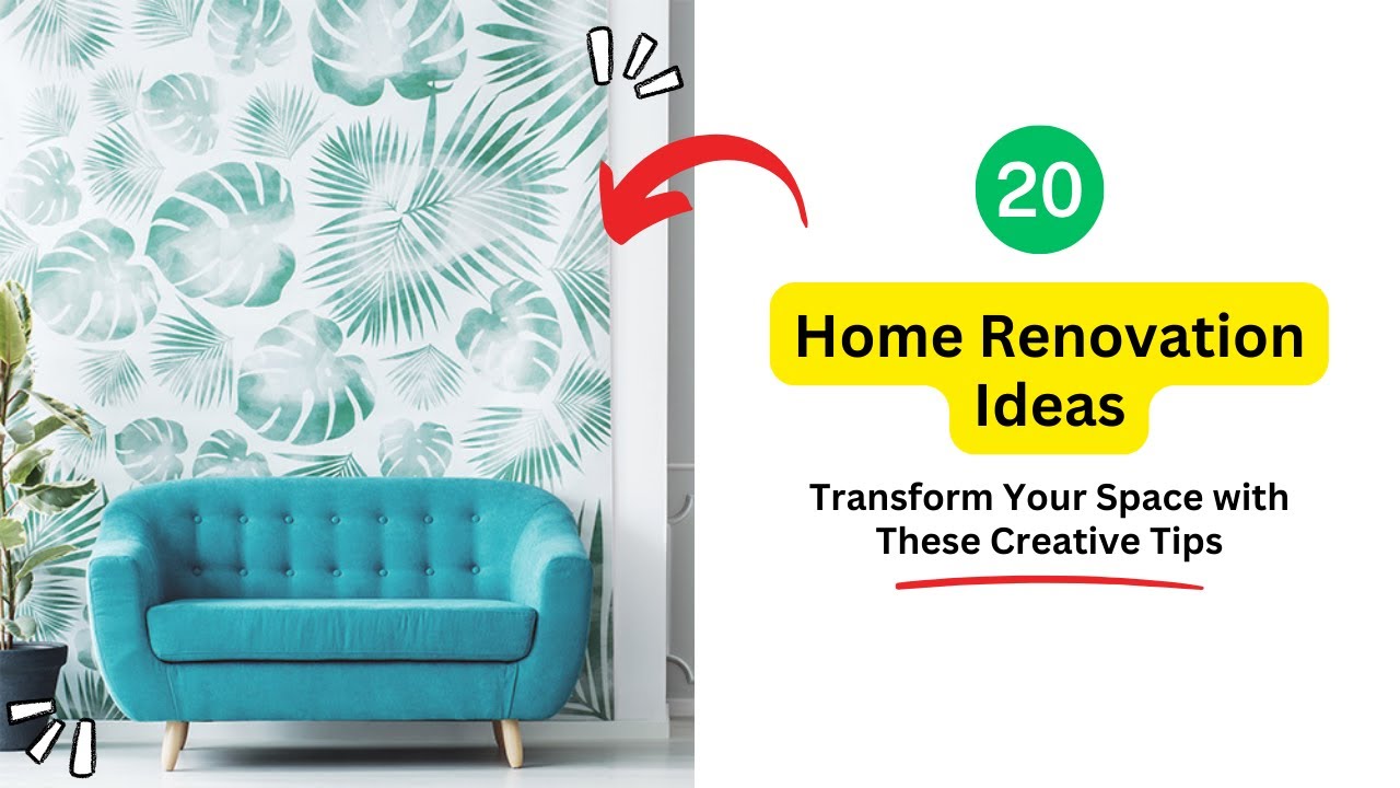'Video thumbnail for 20 Home Renovation Ideas | Transform Your Space with These Creative Tips'