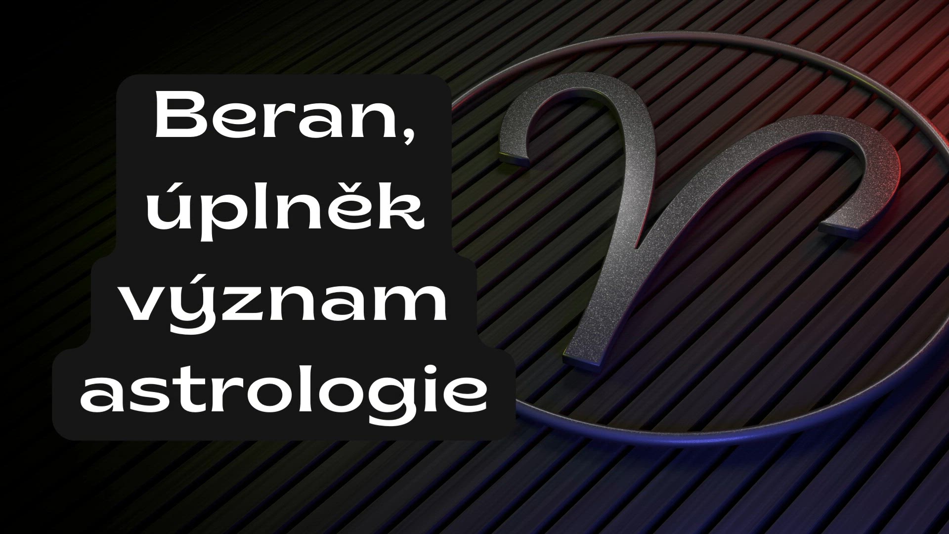Video thumbnail for Beran, úplněk význam astrologie