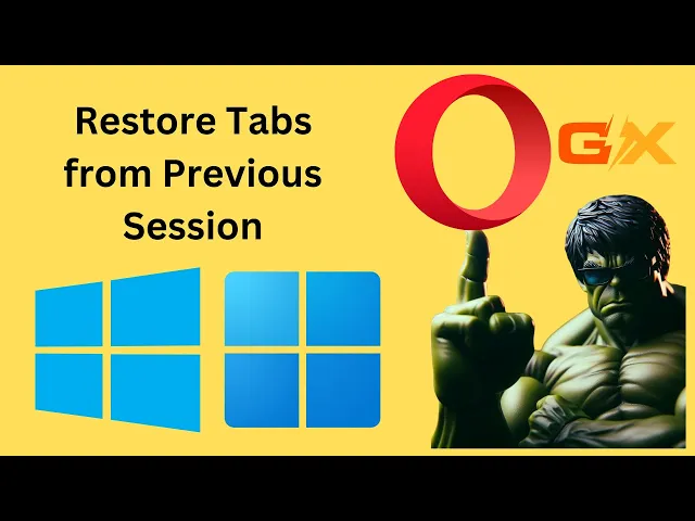 'Video thumbnail for How to Restore Tabs from Previous Session with Opera GX Startup on Windows 11 or 10 | GearUpWindows'