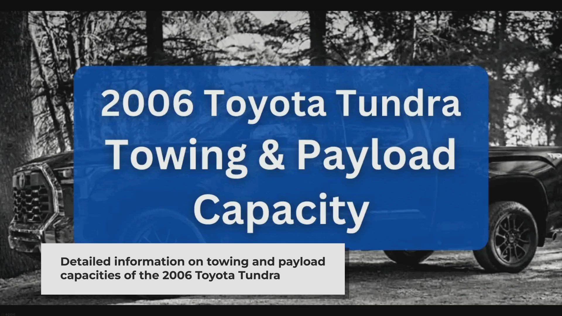'Video thumbnail for 2006 Toyota Tundra Towing Capacity & Payload (Charts)'