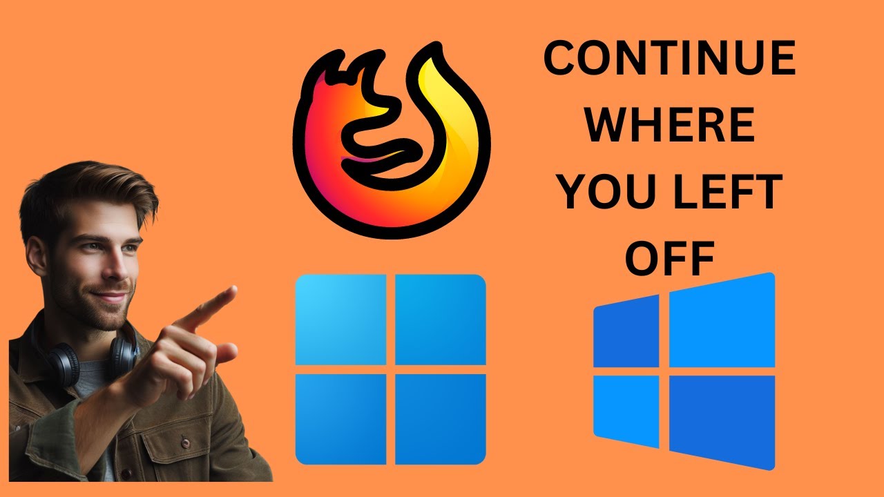 'Video thumbnail for How to Continue where you left off in the Mozilla Firefox on Windows 11 or 10 | GearUpWindows'