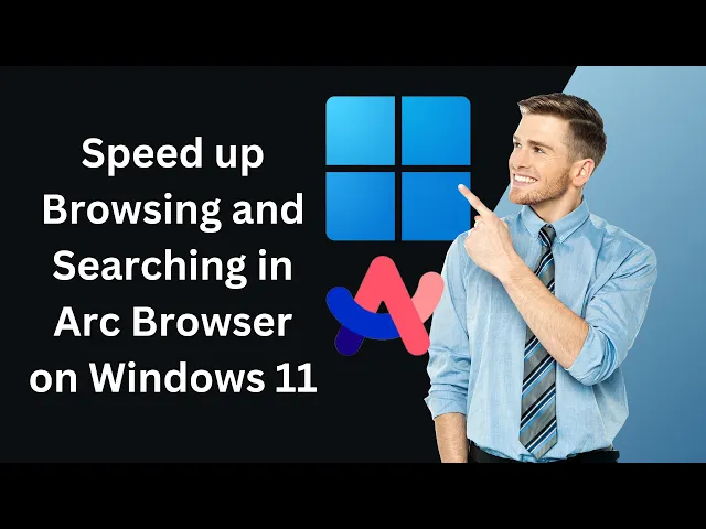 'Video thumbnail for How to Speed up Browsing and Searching in Arc Browser on Windows 11 PC | GearUpWindows Tutorial'