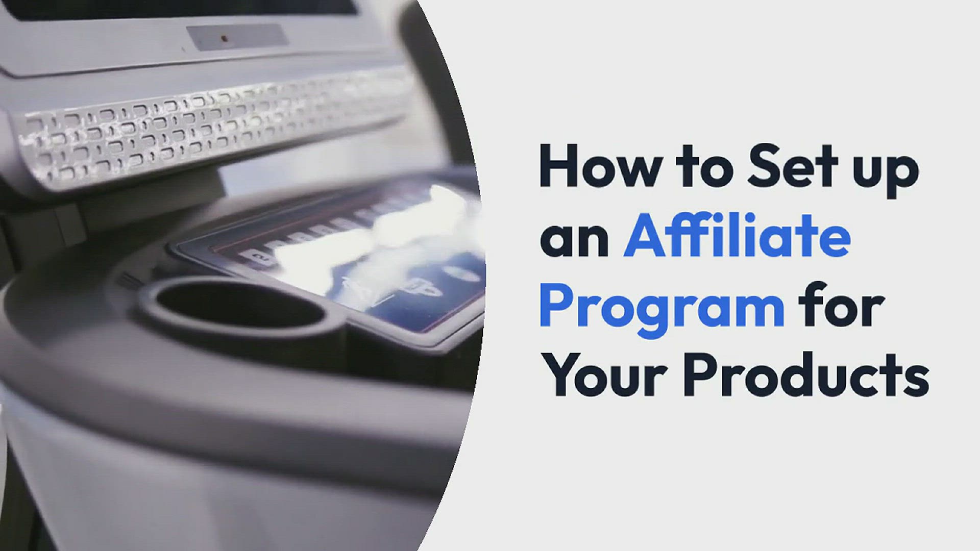 'Video thumbnail for How to Set up an Affiliate Program for Your Products'