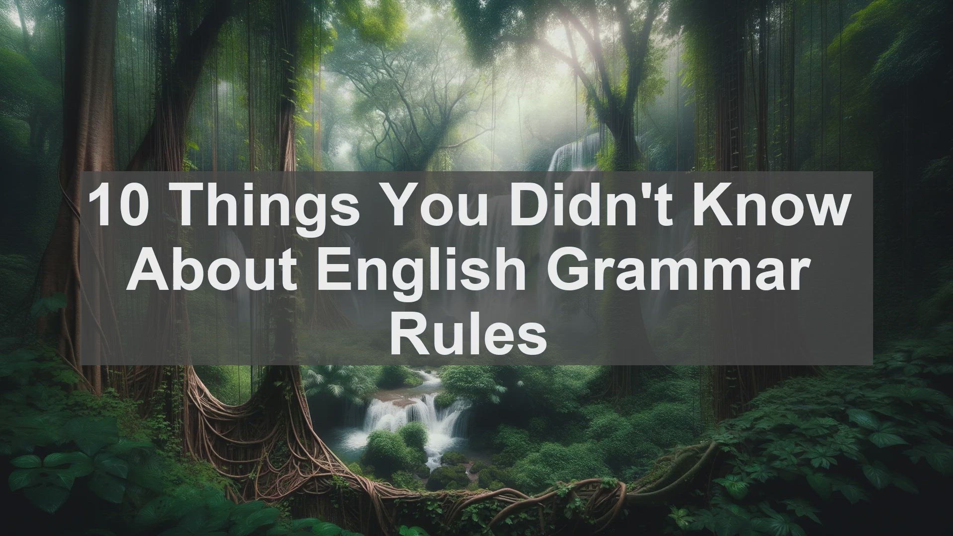 'Video thumbnail for 10 Things You Didn't Know About English Grammar Rules '