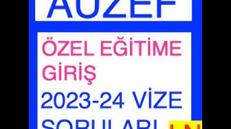 'Video thumbnail for Özel Eğitime Giriş 2023-2024 Vize Soruları'