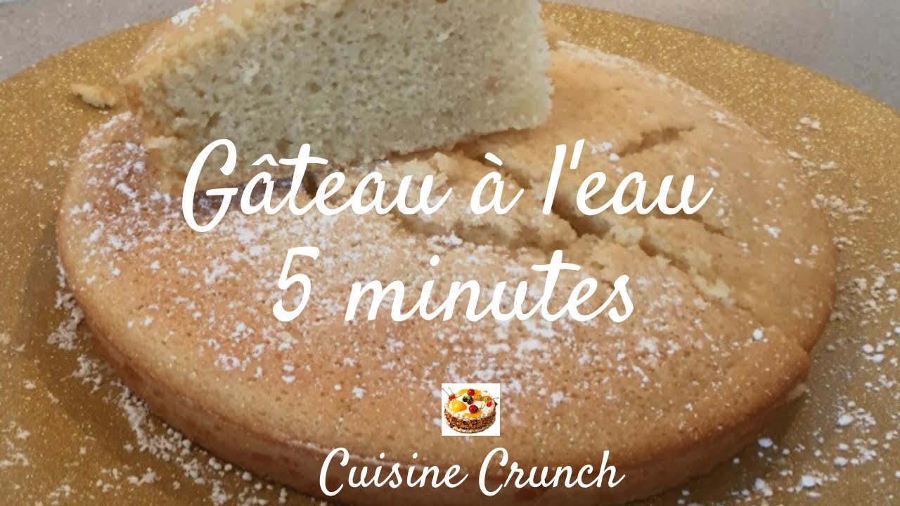 Video thumbnail for LE GÂTEAU À L'EAU 5 MINUTES
