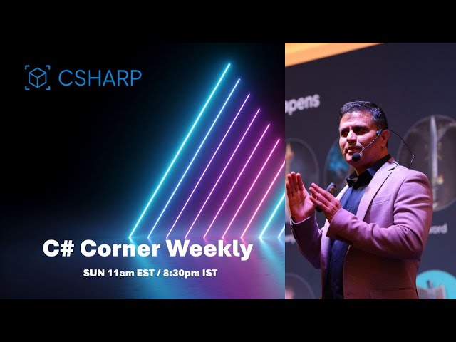 'Video thumbnail for C# Corner Weekly'