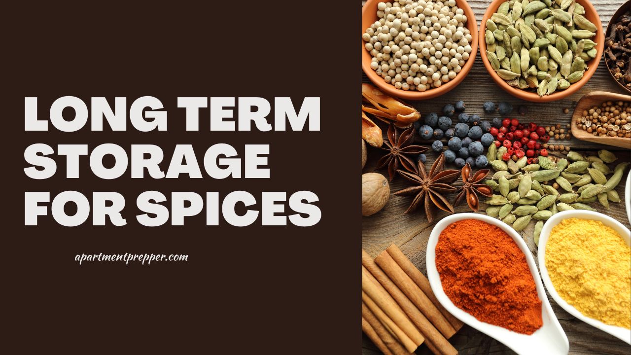 Long Term Storage for Spices Apartment Prepper