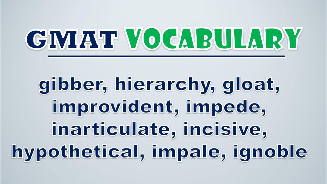 'Video thumbnail for GMAT Vocabulary: Gibber, Hierarchy, Gloat, Improvident, Impede, Inarticulate, Incisive'