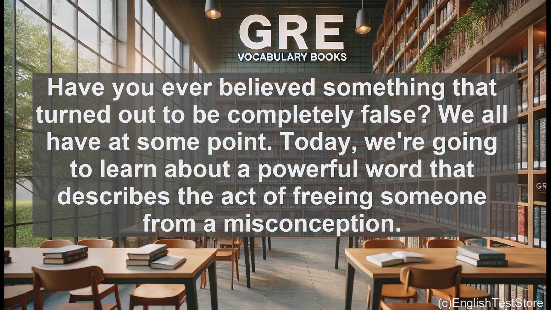 'Video thumbnail for GRE Vocabulary Lesson: Disabuse - Correcting Misconceptions'
