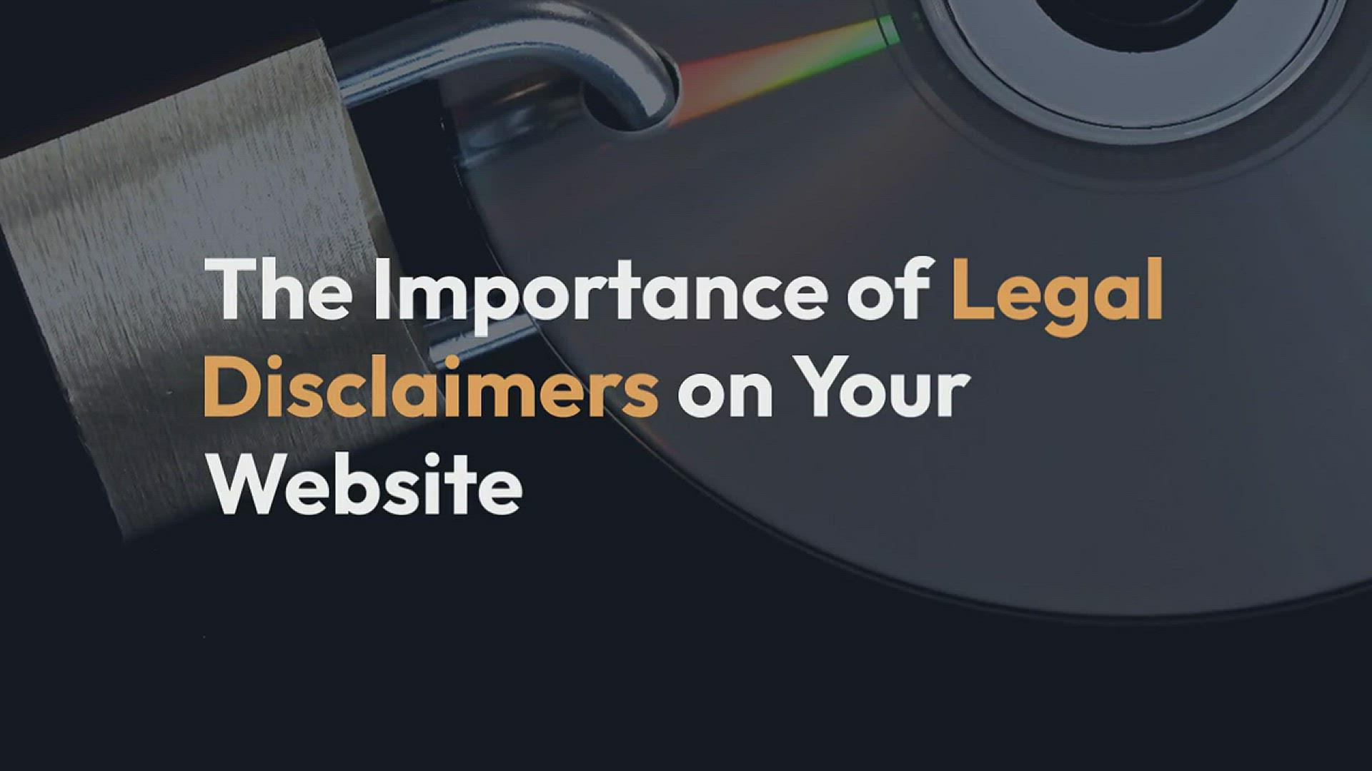 'Video thumbnail for 4 Legal Disclaimers You Must Have on Your Site'
