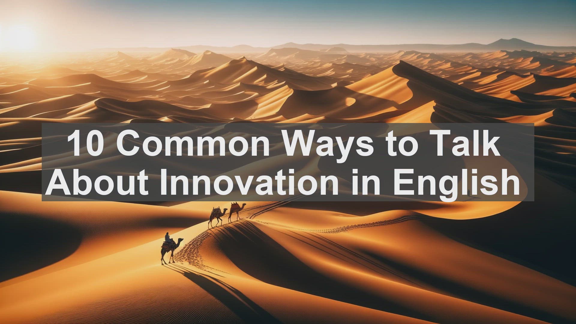 'Video thumbnail for 10 Common Ways to Talk About Innovation in English '