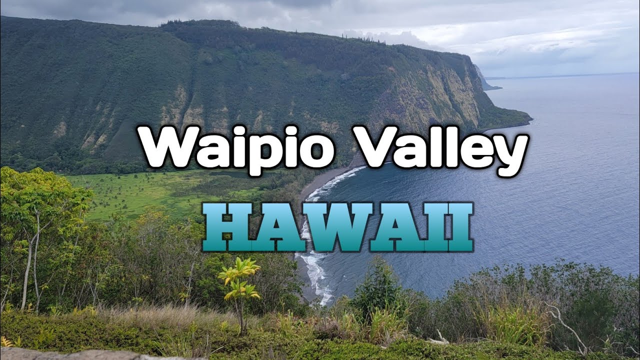 'Video thumbnail for Waipio Valley Big Island Hawaii Road Lookout'