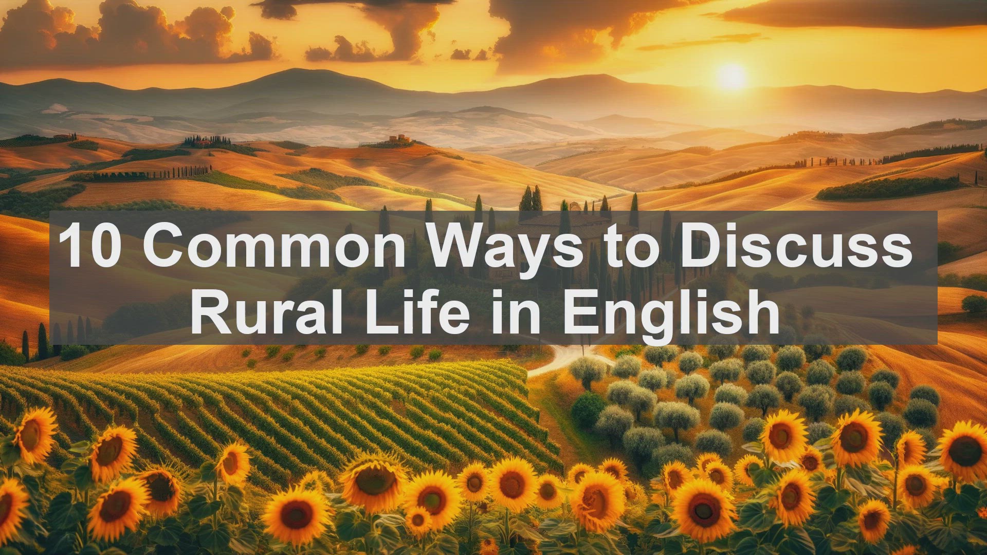 'Video thumbnail for 10 Common Ways to Discuss Rural Life in English '