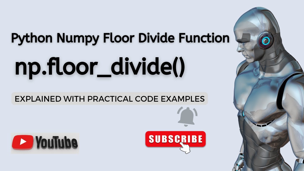 'Video thumbnail for Python Numpy Floor Divide Function Explained | np.floor_divide() | Python Numpy Tutorial'