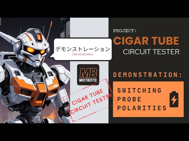 'Video thumbnail for Cigar Tube Circuit Tester Demonstration - Switching Polarities'