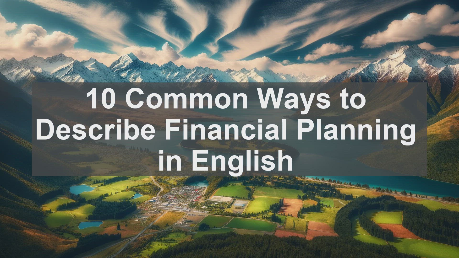 'Video thumbnail for 10 Common Ways to Describe Financial Planning in English '