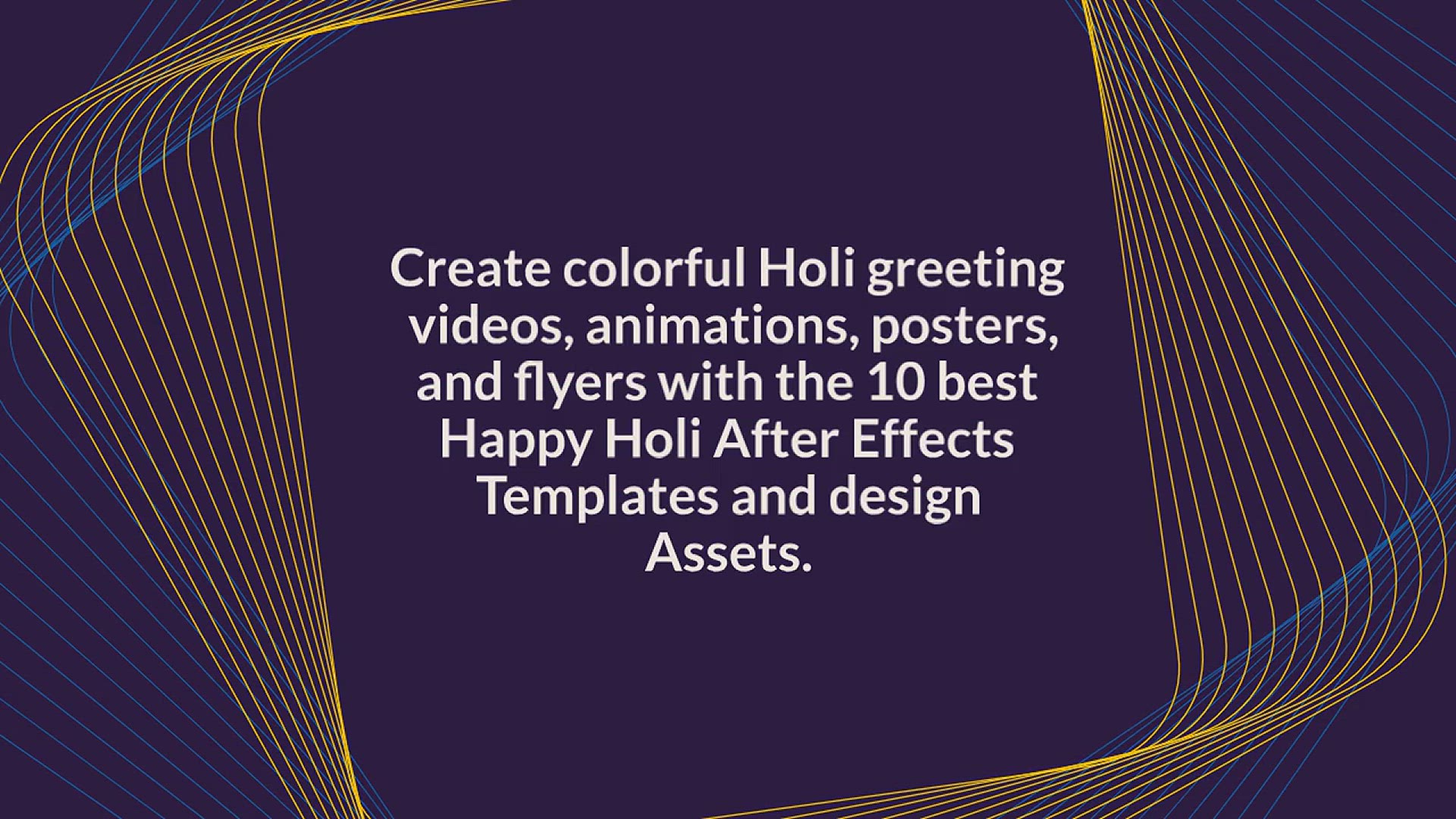 'Video thumbnail for 10 Best Happy Holi After Effects Templates & Assets (2024)'