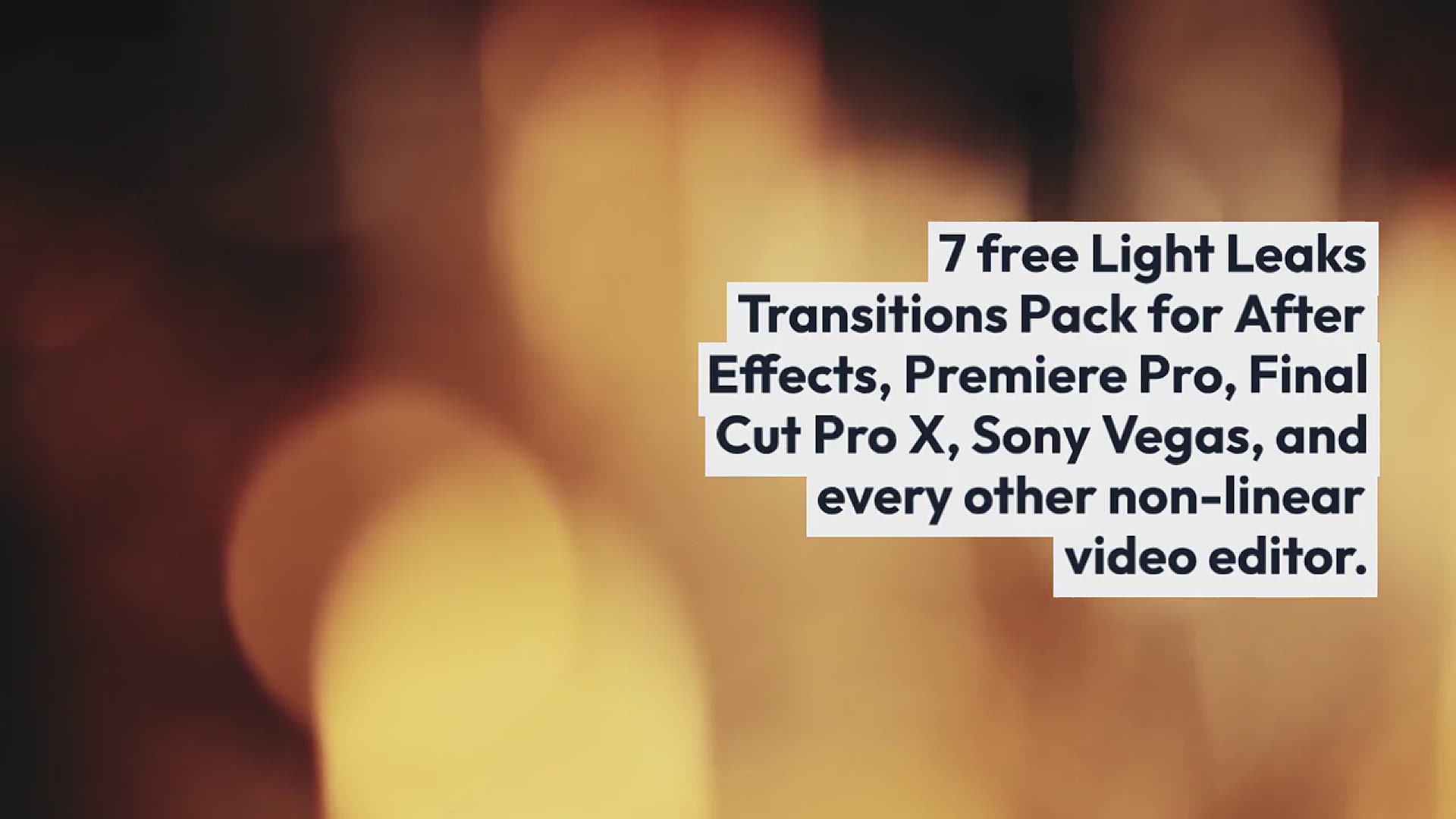 'Video thumbnail for 7 Free Light Leaks Transitions For Non-Linear Video Editors'