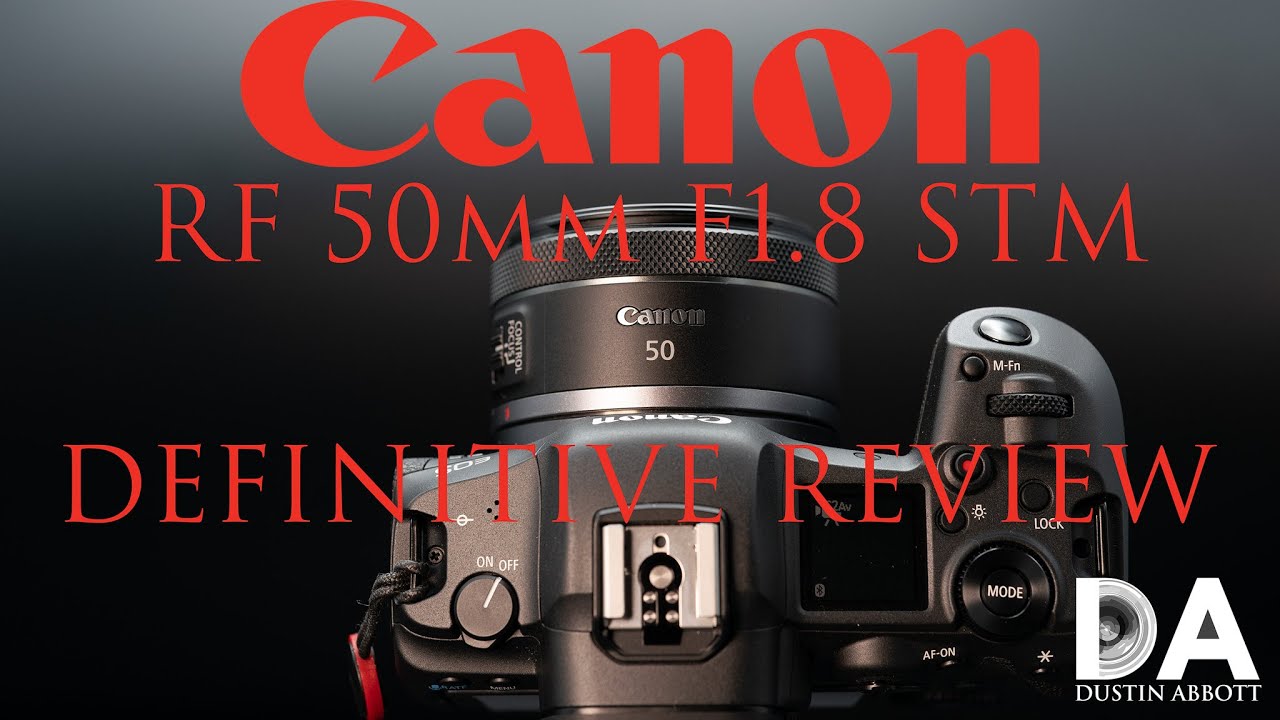 Canon RF 50mm F1.8 STM Definitive Review | 4K