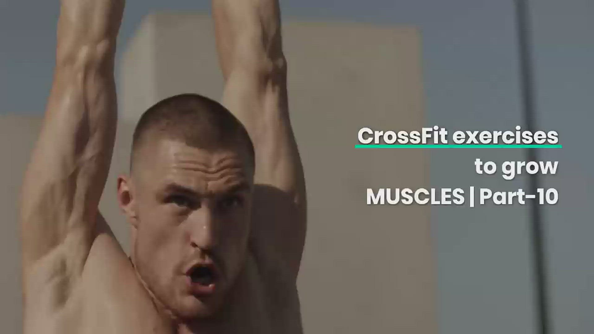 'Video thumbnail for CrossFit exercises to grow muscles | Part 10'