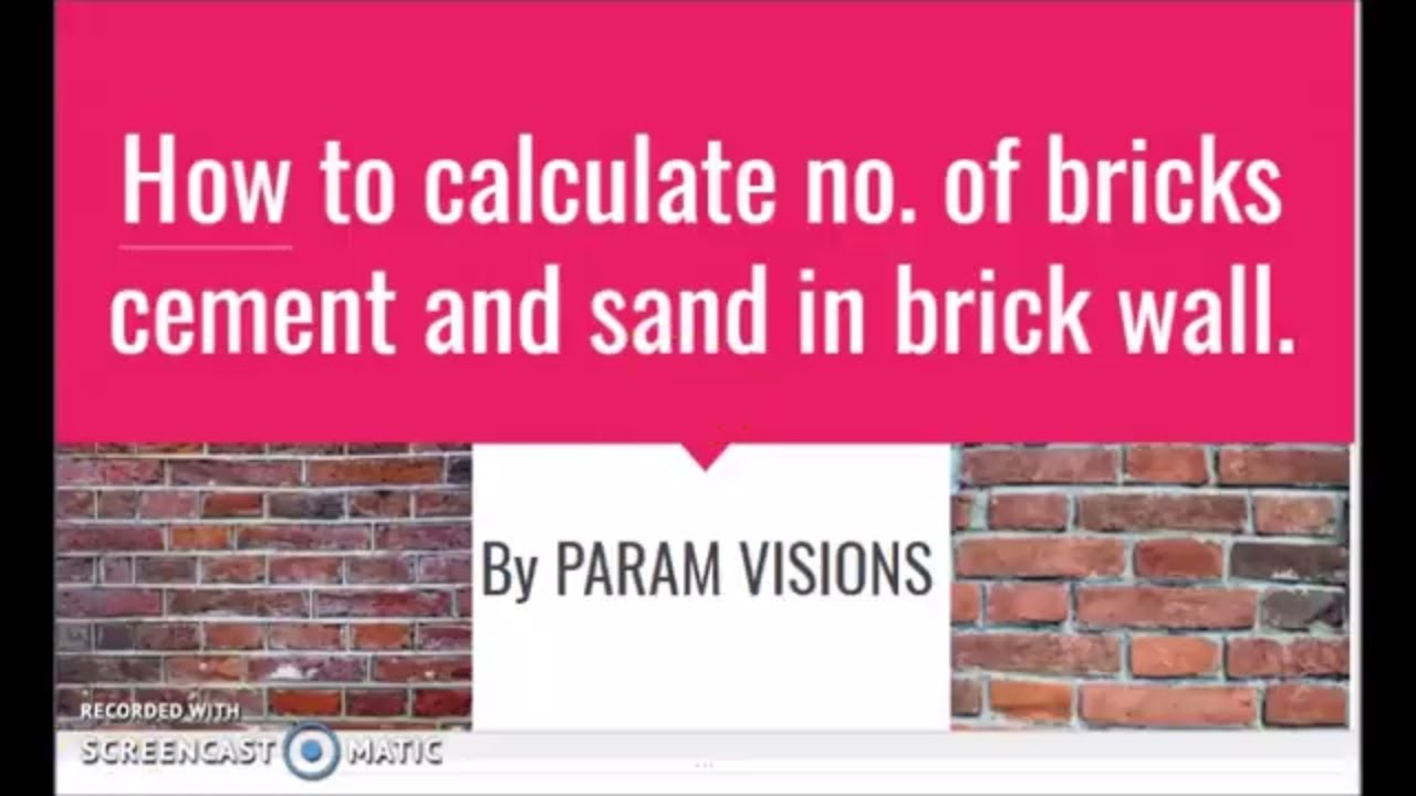 'Video thumbnail for How to calculate quantity of bricks, cement, sand in brick wall/ Quantity of materials in brick wall'