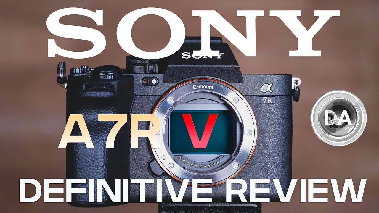 'Video thumbnail for Sony a7RV (a7R5) Definitive Review: the Maturation of 61MP'