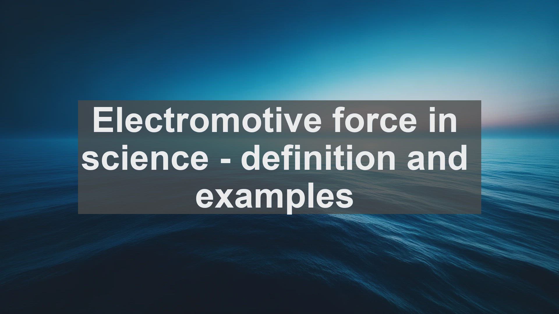 'Video thumbnail for Electromotive force in science  definition and examples'