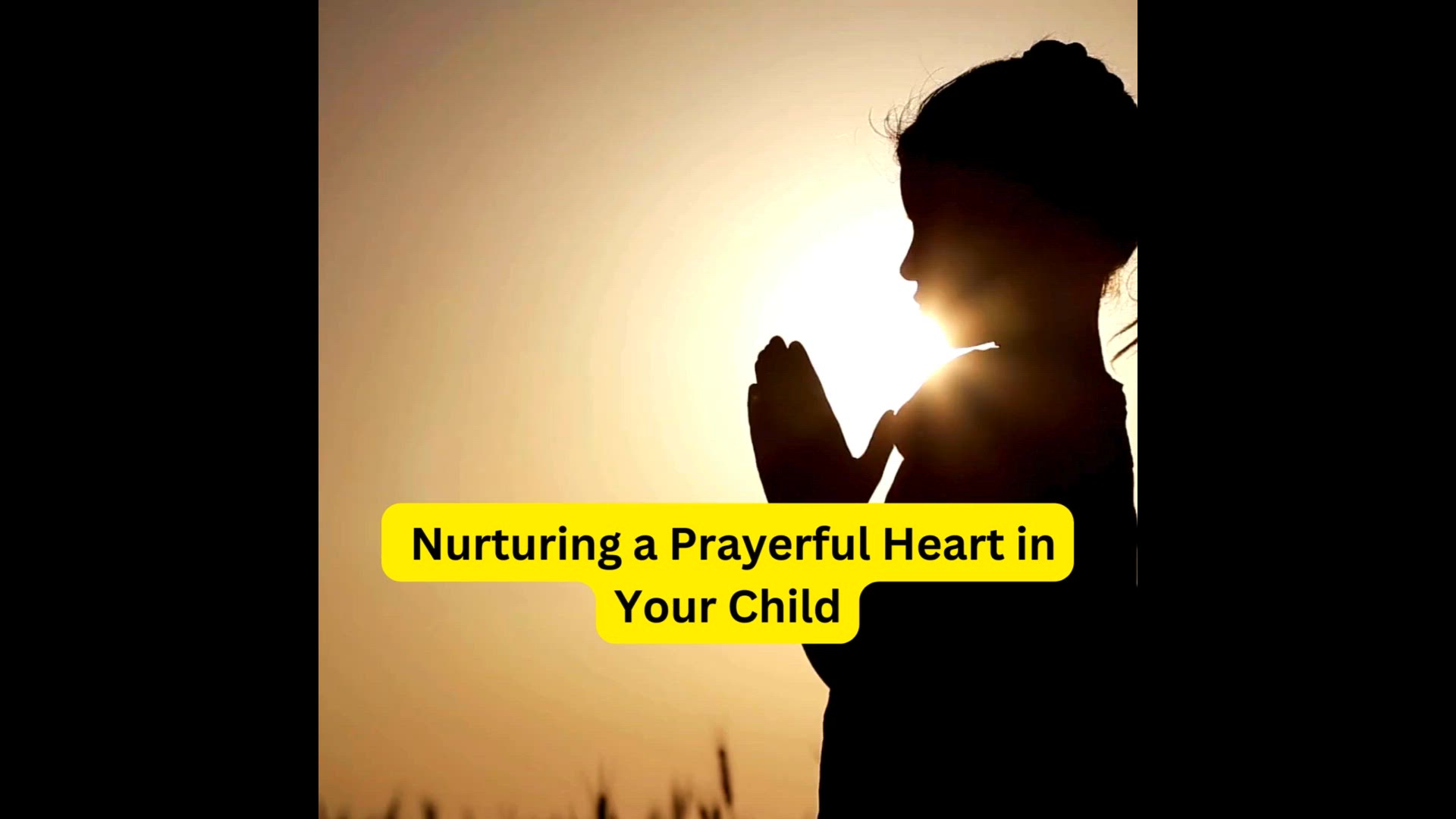 Video thumbnail for Nurturing a Prayerful Heart in Your Child Video