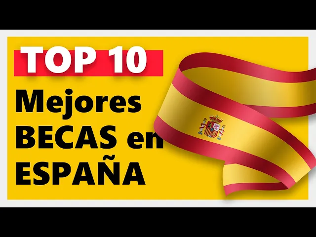 Video thumbnail for TOP 10 MEJORES Becas para Estudiar en ESPAÑA ¡Haz Tus Maletas y Estudia en España!