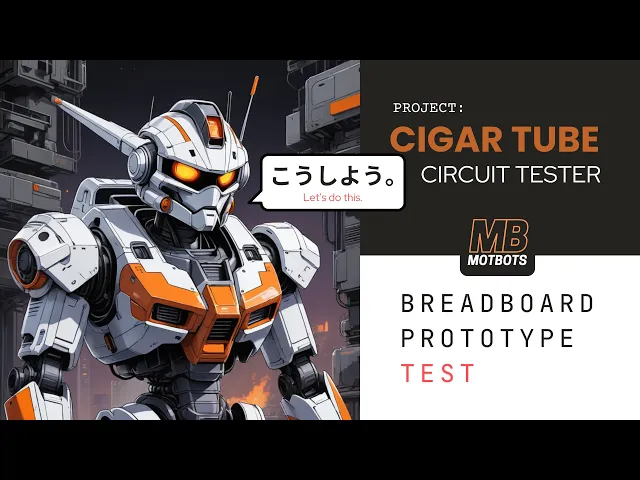 'Video thumbnail for Cigar Tube Circuit Tester - Breadboard Prototype Test'