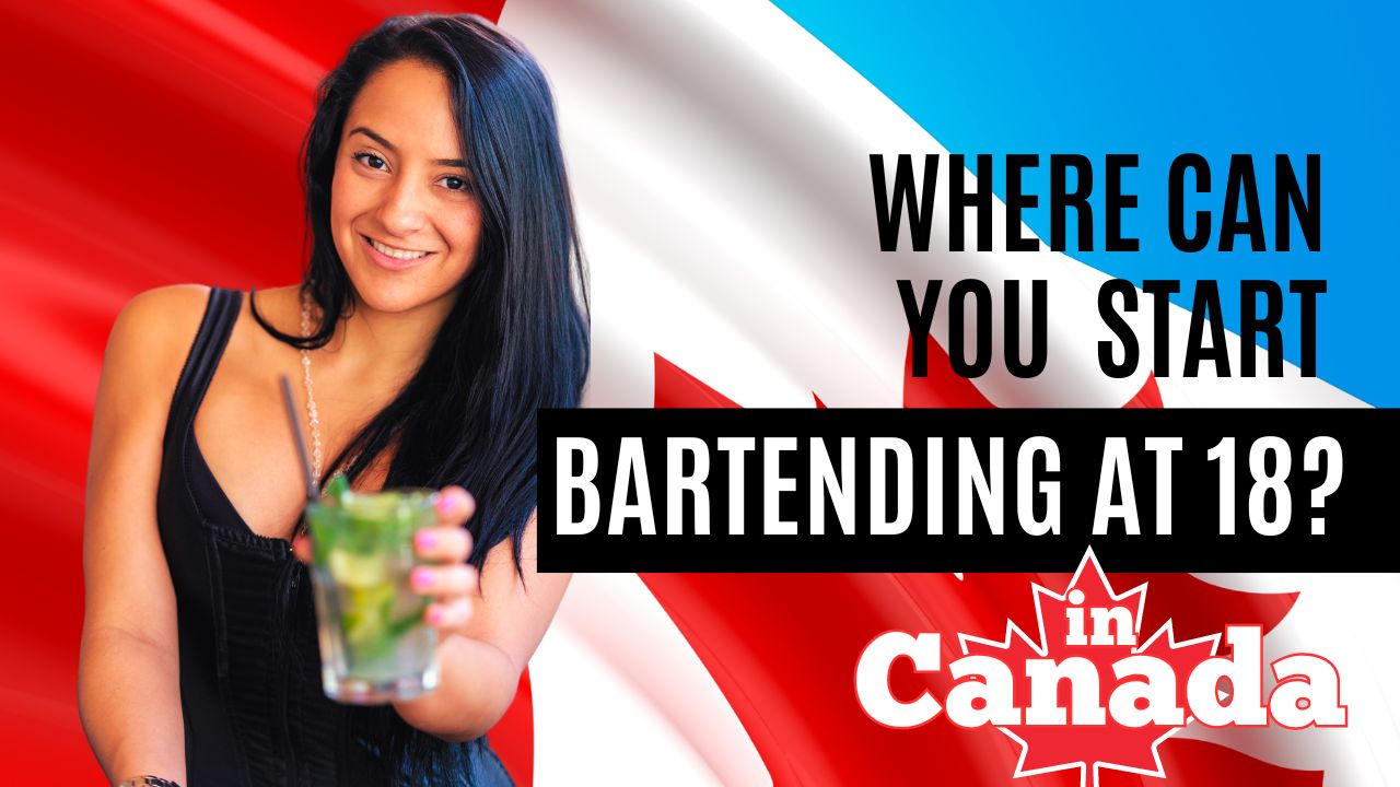 'Video thumbnail for Where in Canada Can I Bartending in at 18?'