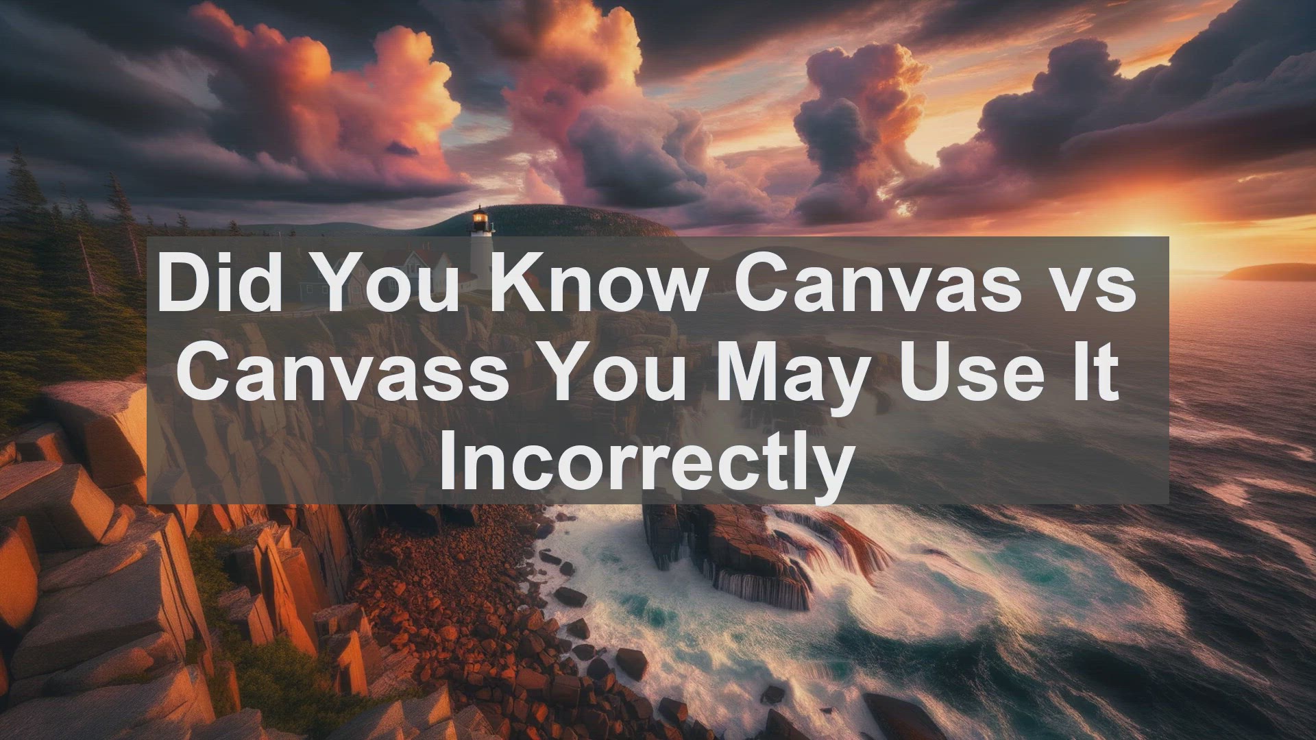 'Video thumbnail for Did You Know Canvas vs Canvass You May Use It Incorrectly '