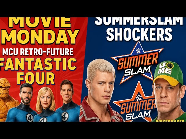 Video thumbnail for Movie Monday: Fantastic Four & Box Office News + SummerSlam Shockers | Wakey Bakey Morning Show