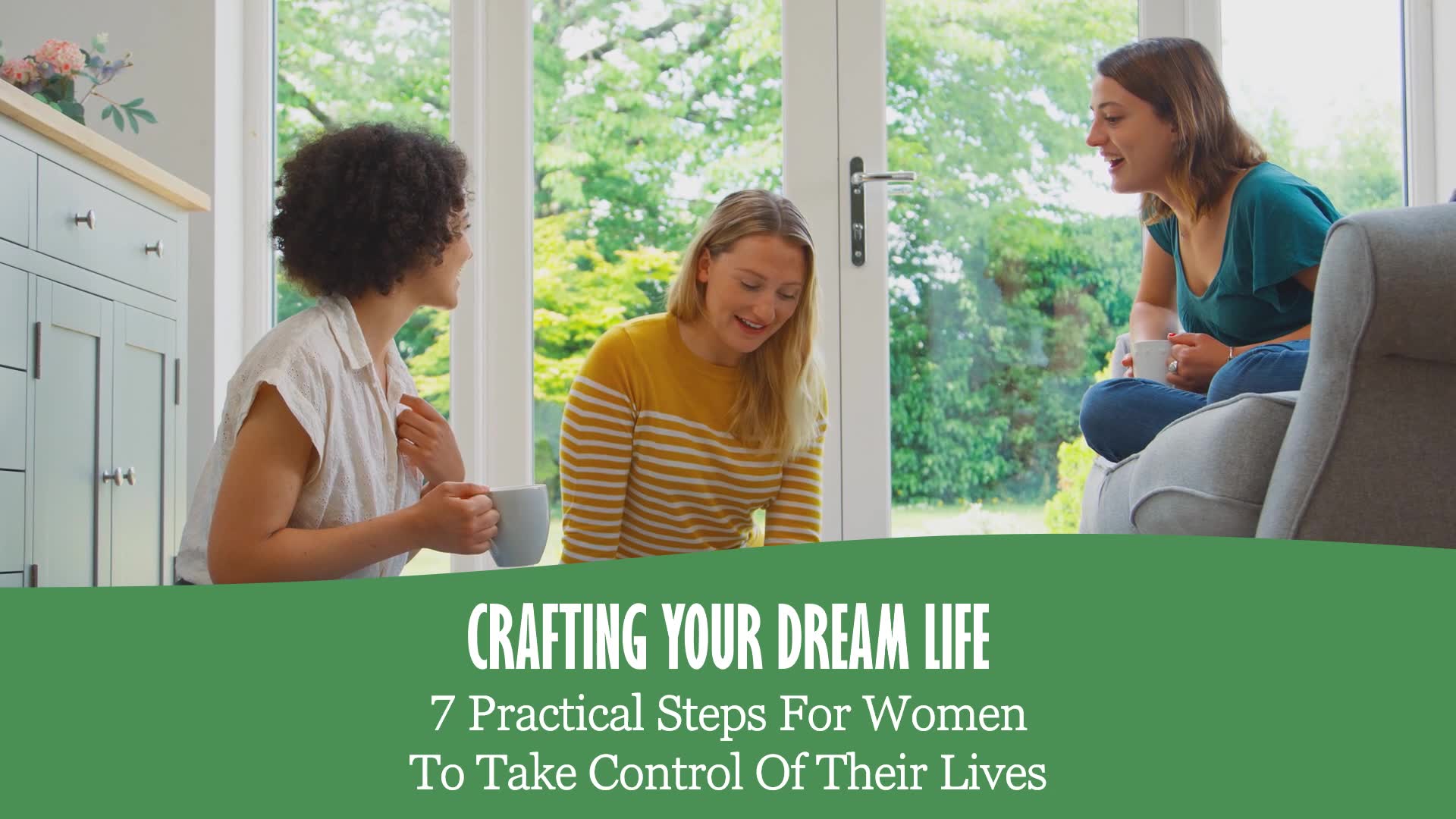 Video thumbnail for 7 Practical Steps For Women Ready To Take Control Of Their Lives.