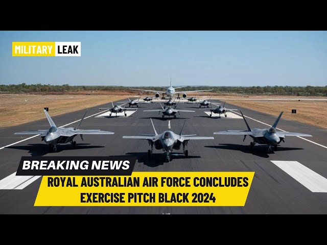 'Video thumbnail for Royal Australian Air Force Concludes Exercise Pitch Black 2024'