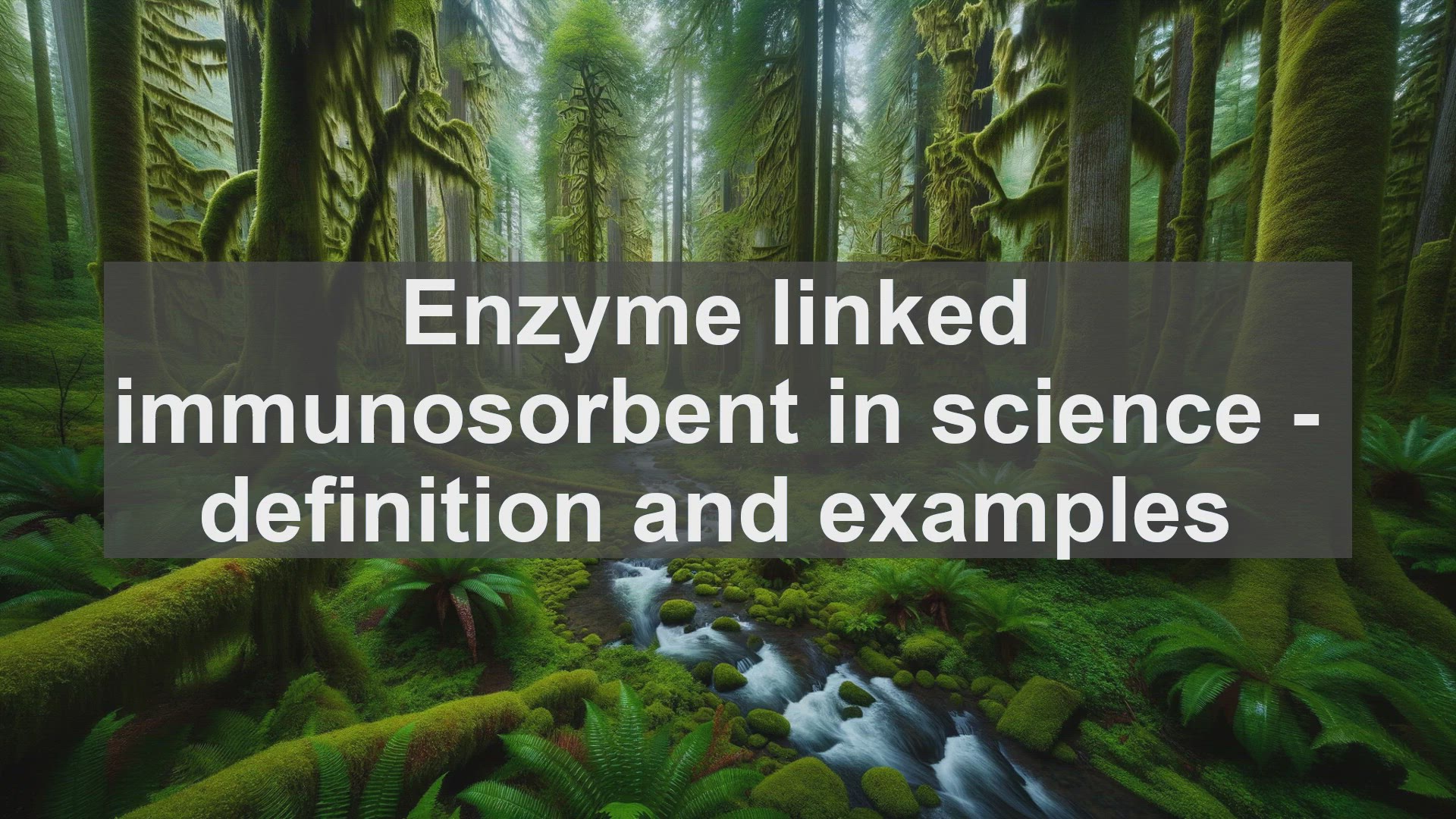 'Video thumbnail for Enzyme linked immunosorbent in science  definition and examples'