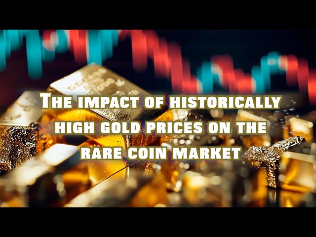 Video thumbnail for The Impact of Historically High Gold Prices on the Rare Coin Market
